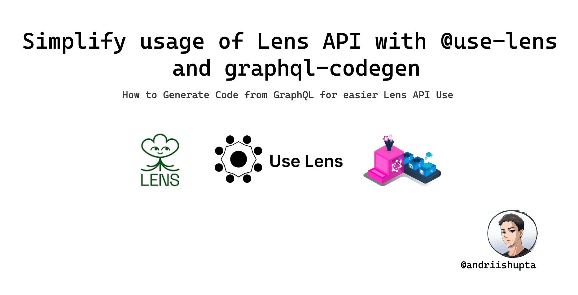 Simplify usage of Lens API with @use-lens and graphql-codegen