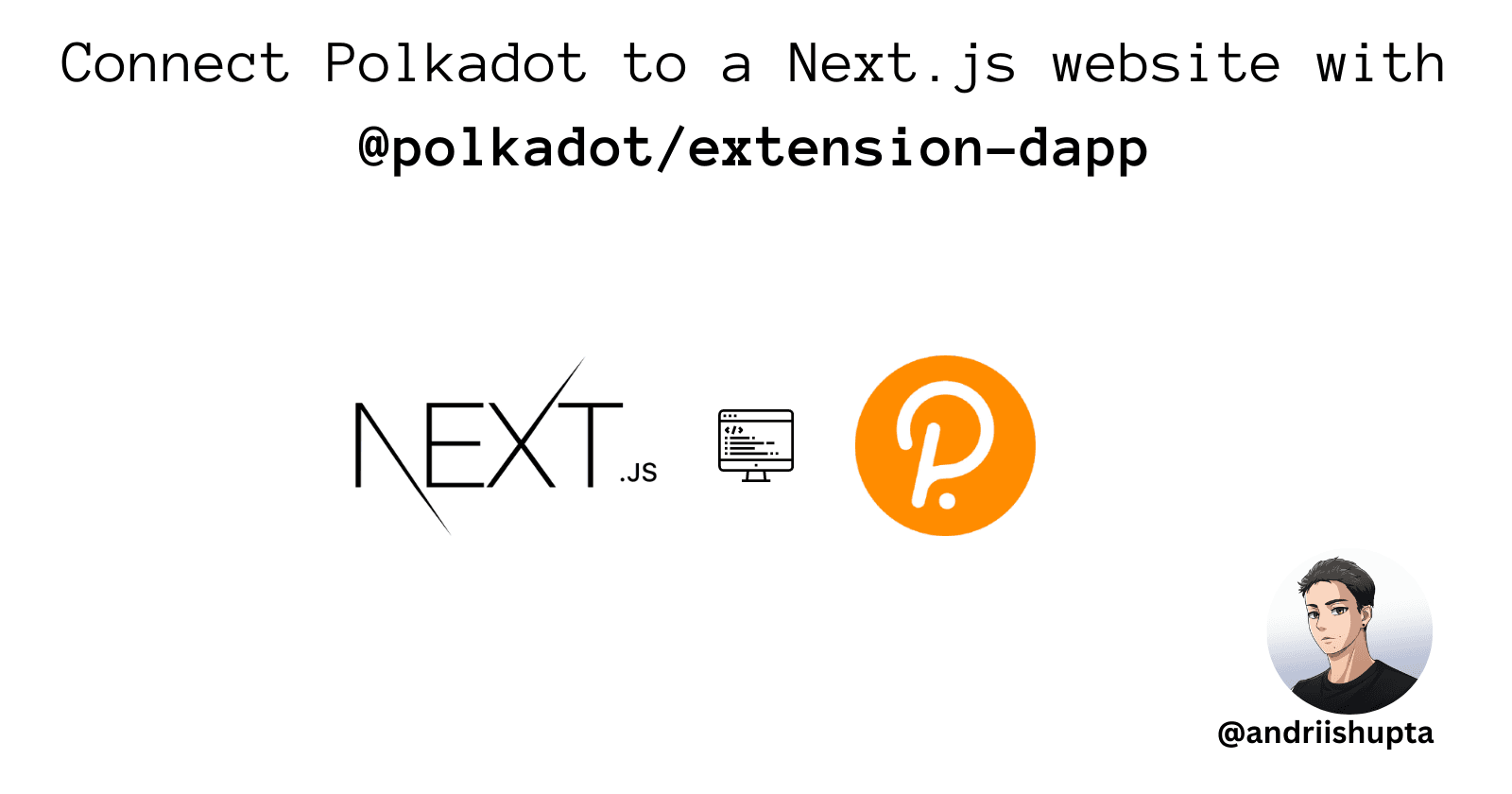 Connect Polkadot to a Next.js website with @polkadot/extension-dapp